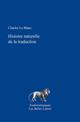 HISTOIRE NATURELLE DE LA TRADUCTION 